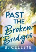 Past the Broken Bridges