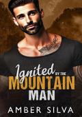 Ignited by the Mountain Man