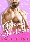 Broad Shoulders (The Perfect Man #3)