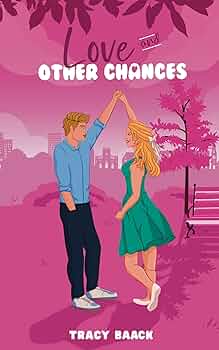 Love and Other Chances (Love and Other #2)
