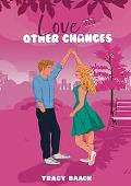 Love and Other Chances (Love and Other #2)