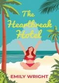 The Heartbreak Hotel (Sandy Springs #1)