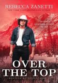Over the Top (Montana Mavericks #4)