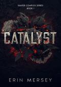 Catalyst (Savior Complex #1)