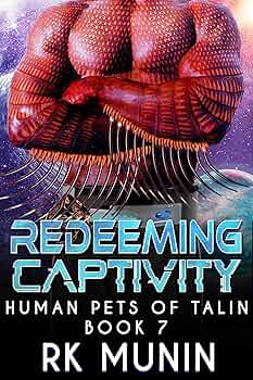 Redeeming Captivity (Human Pets of Talin #7)