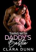 Twins with Daddy's Bestie (The Boss Daddy Series)