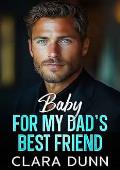 Baby for my Dad's Best Friend (Seaport Billionaires #2)