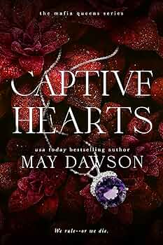 Captive Hearts (Mafia Queens #2)