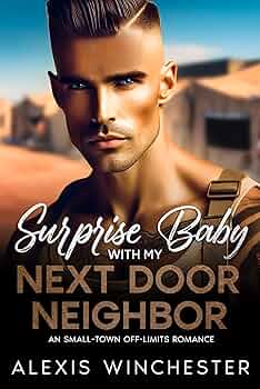 Surprise Baby with My Next Door Neighbor