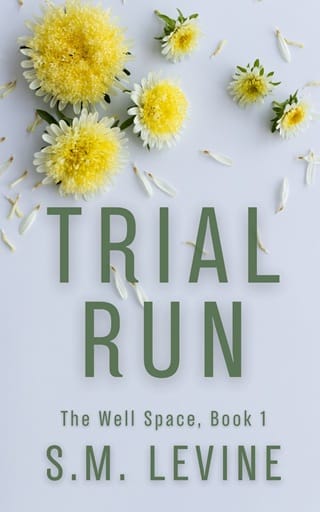 Trial Run (The Well Space #1)