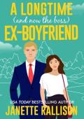 A Longtime (and now the boss) Ex-boyfriend (Small Town, Big Sky Romance #3)