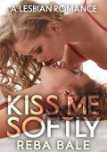 Kiss Me Softly (Second Chances Lesbian Romance #6)