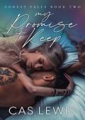 My Promise To Keep (Forest Falls #2)