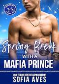 Spring Break with a Mafia Prince: Love Beach Spring Break Collection