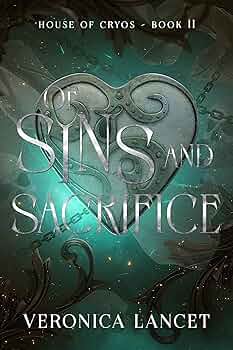 Of Sins and Sacrifice (House of Cryos #2)