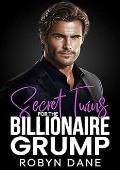Secret Twins For The Billionaire Grump