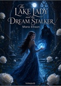 The Lake Lady and the Dream Stalker