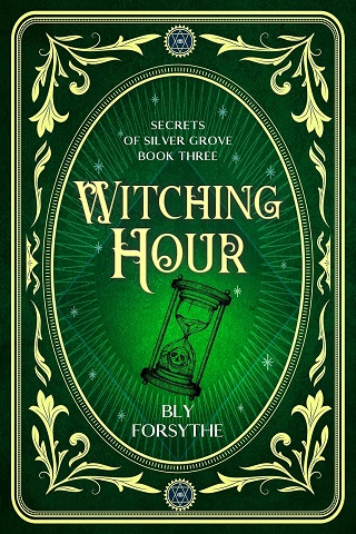 Witching Hour (Secrets of Silver Grove #3)