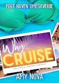Why Cruise (The Port Haven Omegaverse #8)