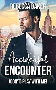 Accidental Encounter (Unexpected Lovestories #3)