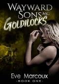 Goldilocks (Wayward Sons, MC #1)