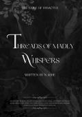 Threads Of Madly Whispers