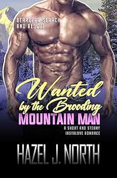 Wanted by the Brooding Mountain Man (Bearclaw Search and Rescue #5)