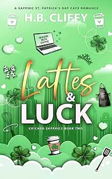 Lattes & Luck (Chicago Sapphics #2)