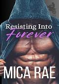 Resisting Into Forever (Titan Racing #3)