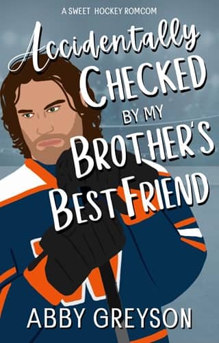 Accidentally Checked By My Brother’s Best Friend (Accidentally In Sports #3)