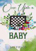 Once Upon a Baby (Once Upon #3)