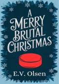 A Merry Brutal Christmas (North Shore Titans Hockey #4)