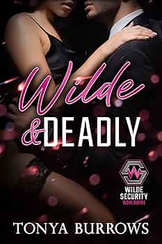 Wilde and Deadly (Wilde Security Worldwide #1)
