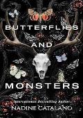 BUTTERFLIES And MONSTERS