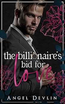The Billionaire's Bid for Love