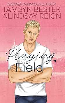 Playing The Field (The Toronto Tigers #1)
