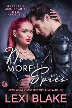 No More Spies (Masters and Mercenaries: New Recruits #4)