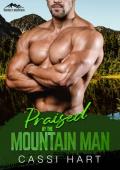 Praised by the Mountain Man (Whiskey Mountain #3)