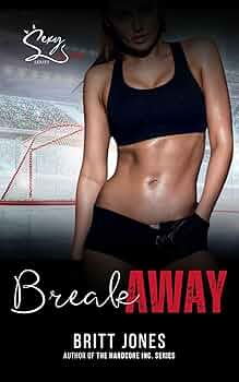 Breakaway (Sexy as Sin Series #11)