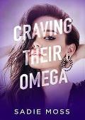 Craving Their Omega (Knot Her Pack #1)