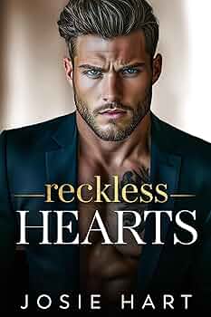 Reckless Hearts (Blackwood Billionaires (Blackwood Legacy) #3)