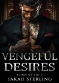 Vengeful Desires (Reign of Sin #3)