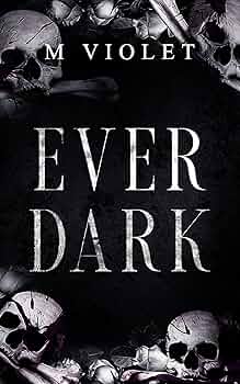 Ever Dark