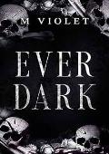 Ever Dark