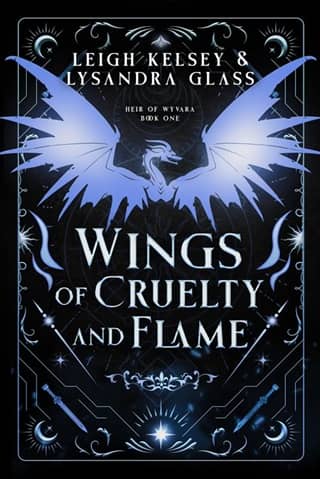 Wings of Cruelty and Flame (Heir of Wyvara #1)