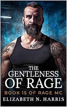 The Gentleness of Rage (Rage MC #26)