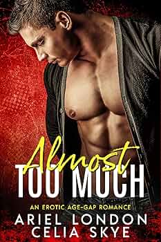 Almost Too Much (Steamy Small Town Forbidden #2)