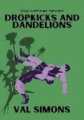 Dropkicks and Dandelions (Titan Wrestling #2)