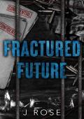 Fractured Future (Anaconda Tales #1)