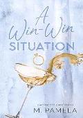 A Win-Win Situation (Unexpected Love)